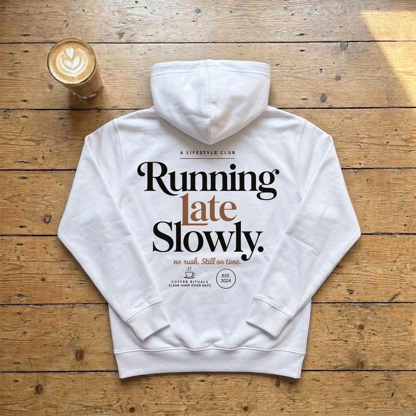 Running Late Slowly - Hoodie