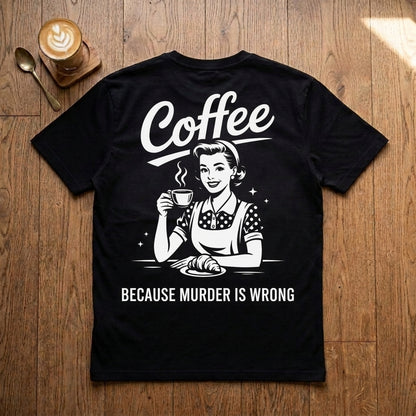 Because Murder Is Wrong - Premium Tee