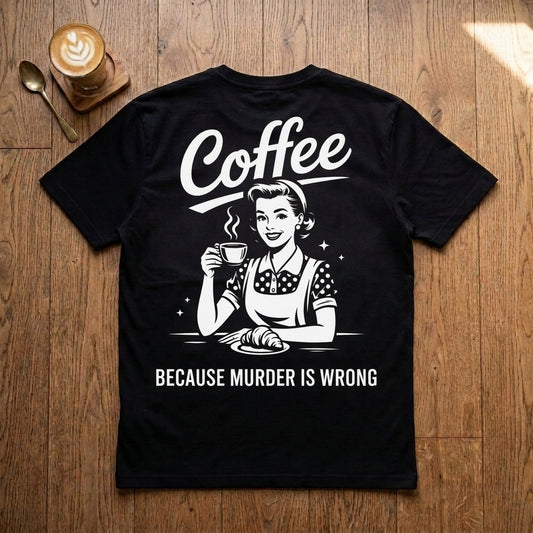 Because Murder Is Wrong - Premium Tee