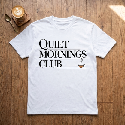 Quiet Mornings Club - Premium Tee