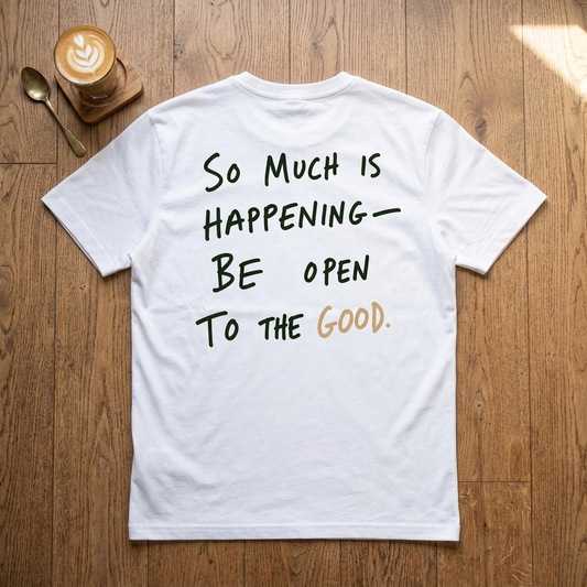 So Much Is Happening - Premium Tee